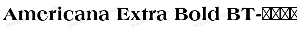 Americana Extra Bold BT字体转换